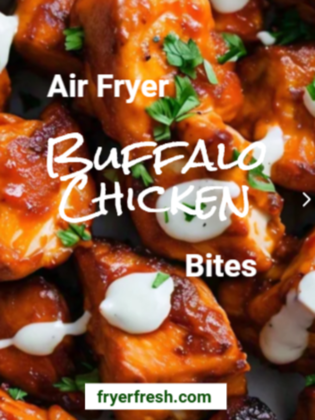 Air Fryer Buffalo Chicken bites